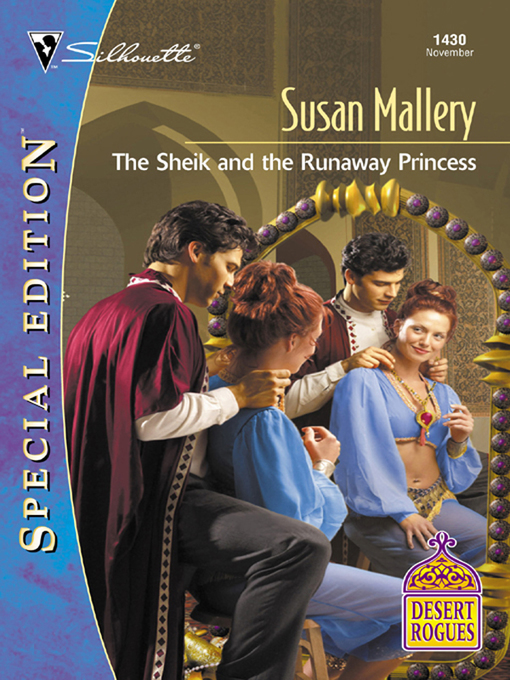 Title details for The Sheik and the Runaway Princess by Susan Mallery - Available